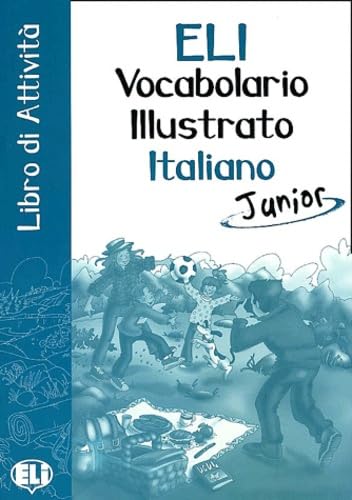 [9788881485994] ELI VOCABULARIO ILLUSTRATO ITALIANO JUNIOR LIBRO DI ACTIVITA