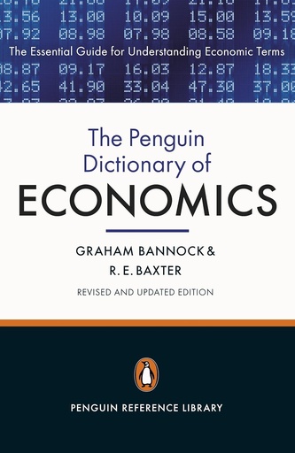 [9780141045238] THE PENGUIN DICTIONARY OF ECONOMICS