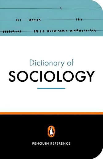 [9780141013756] THE PENGUIN DICTIONARY OF SOCIOLOGY