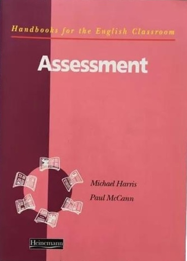 [0435282522] ASSESSMENT (HANDBOOK FOR THE ENGLISH CLASSROOM)