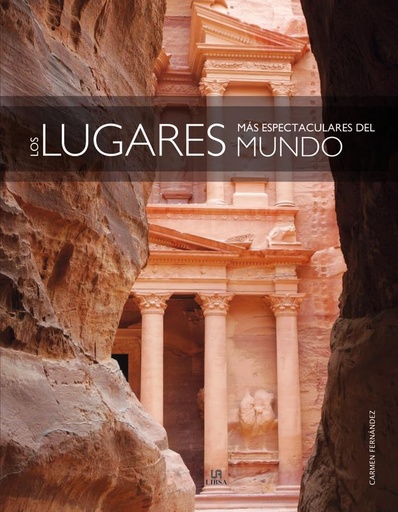 [9788466236195] LOS LUGARES MAS ESPECTACULARES DEL MUNDO