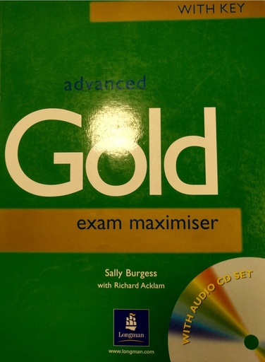 [0582497493] ADVANCED GOLD EXAM MAXIMISER+KEY & AUDIO CDS