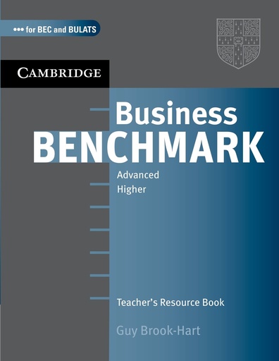 [9780521672962] BUSINESS BENCHMARK ADVANCED TEACHER'S RES BOOK (BULATS & BEC HIGHER ED)