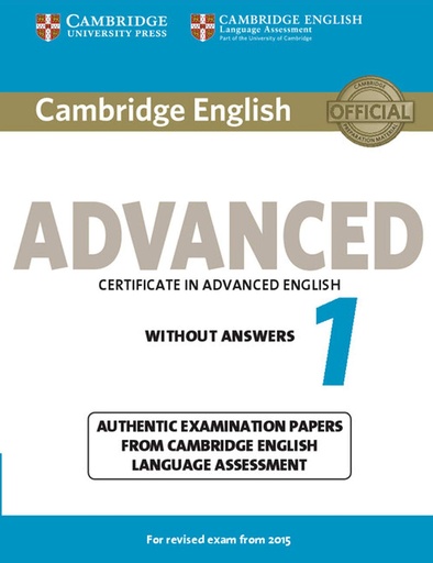 [9781107689589] CAMBRIDGE ENGLISH ADVANCED 1 FOR REVISED EXAM FROM 2015 SBK (NO KEY)