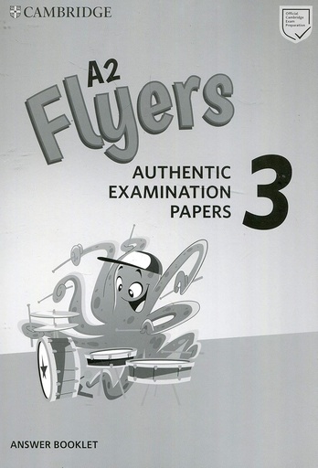 [9781108465205] CAMBRIDGE ENGLISH FLYERS 3 ANSWER BOOKLET (AUTHENTIC EXAMINATION PAPERS FOR REVISED EXAM FROM 2018)