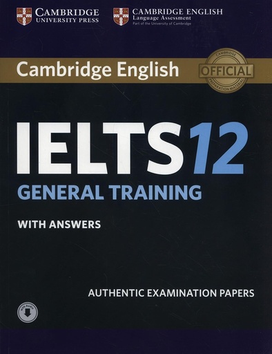 [9781316637876] CAMBRIDGE ENGLISH IELTS 12 GENERAL TRAINING SBK+KEY & AUDIO DOWNLOAD