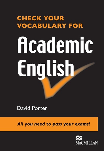 [9780230033641] CHECK YOUR VOCABULARY FOR ACADEMIC ENGLISH