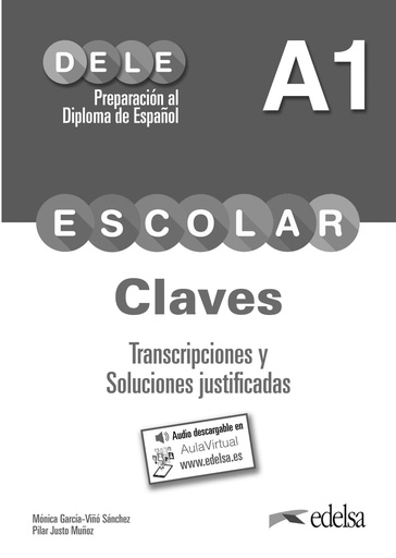[9788490816783] DELE A1 ESCOLAR CLAVES TRANSCRIPCIONES Y SOLUCIONES JUSTIFICADAS +CD