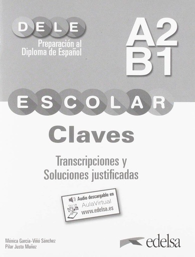 [9788490816950] DELE ESCOLAR (A2/B1) PREPARACION TRANSCRIPCIONES Y SOLUCIONES JUSTIFICADAS