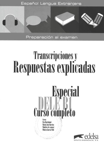 [9788490816875] ESPECIAL DELE B1 CURSO COMPLETO TRANSCRIPCIONES Y RESPUESTAS EXPLICADAS