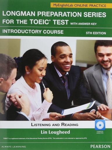 [9780132862714] LONG PREP SERIES FOR THE TOEIC TEST:LISTENING & READING INTRO SBK+CD-ROM & KEY & MY LAB (5TH ED)