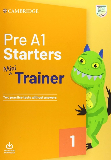 [9781108564304] MINI TRAINER (PRE A1 STARTERS)+AUDIO DOWNLOAD & 2 PRACTICE TESTS (NO KEY)