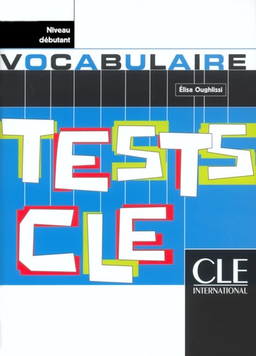 [9782090336153] TESTS CLE : VOCABULAIRE (NIVEAU DEBUTANT)