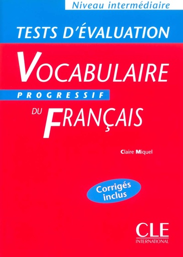 [9782090337921] TESTS D'EVALUATION:VOCABULAIRE PROGRESSIF DU FRANCAIS INTERM