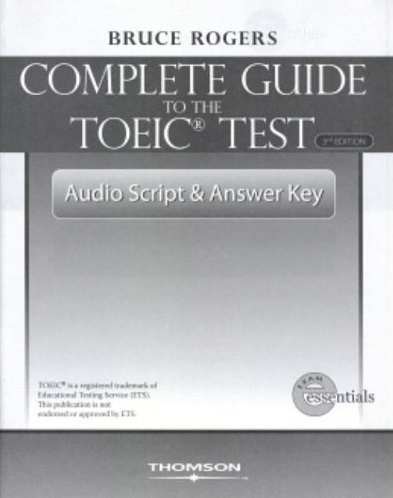 [9781424003099] THE COMPLETE GUIDE TO THE TOEIC TEST AUDIO SCRIPT & ANSWER KEY (3RD ED)