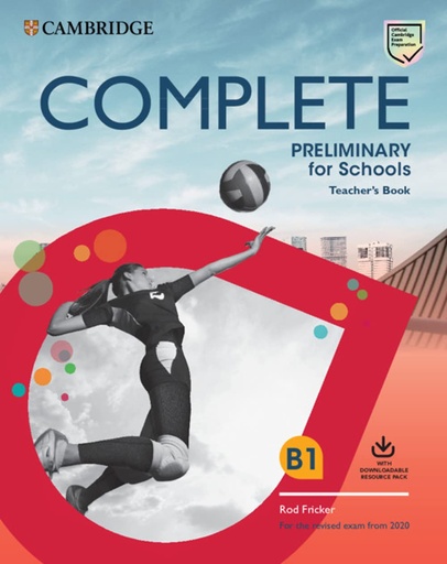 [9781108539104 ] COMPLETE PRELIMINARY FOR SCHOOLS B1 TBK+DOWNLOADABLE RES PACK : CLASS AUDIO & PHOTOCOPIABLE WORKSHEETS (FOR THE REVISED EXAM FROM 2020) 2ND ED