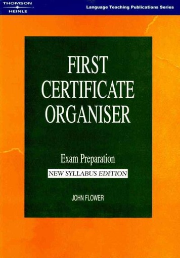 [189939625X] FIRST CERTIFICATE ORGANISER NEW ED/FLOWE