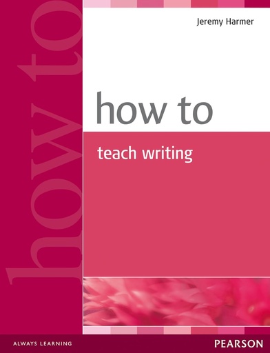 [9780582779983] HOW TO TEACH WRITING