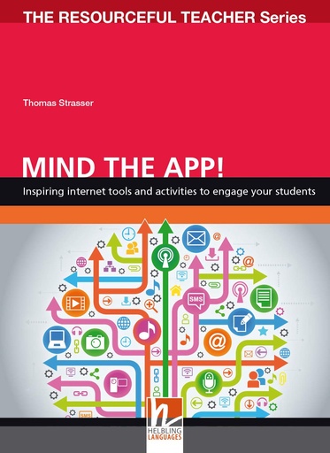 [9783852725567] MIND THE APP ! (THE RESOURCEFUL TEACHER SERIES)