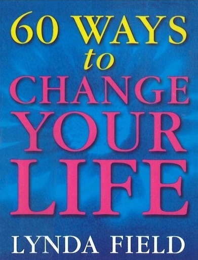 [9780091857271] 60 WAYS TO CHANGE YOUR LIFE