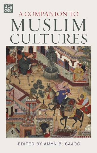 [9781780761275] A COMPANION TO MUSLIM CULTURES