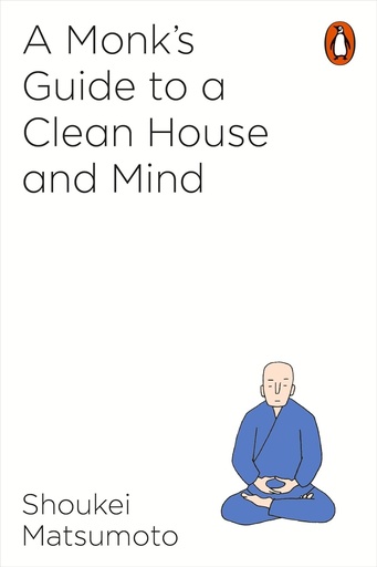 [9781846149696] A MONK'S GUIDE TO A CLEAN HOUSE & MIND