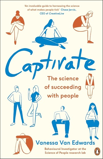 [9780241309933] CAPTIVATE : THE SCIENCE OF SUCCEEDING WITH PEOPLE