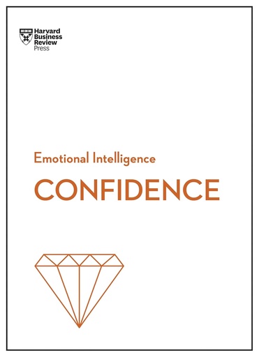 [9781633696648] CONFIDENCE (HBR EMOTIONAL INTELLIGENCE SERIES)