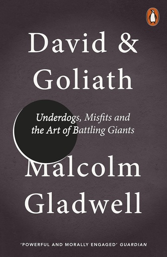 [9780141978956] DAVID & GOLIATH : UNDERDOGS, MISFITS & THE ART OF BATTLING GIANTS (N.E)