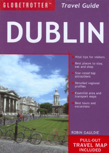 [184537391X] DUBLIN TRAVEL GUIDE+TRAVEL MAP (4TH ED)