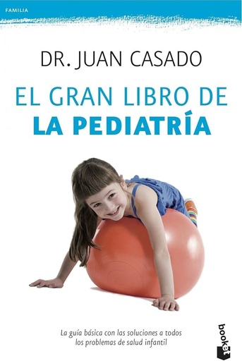 [9788408175506] EL GRAN LIBRO DE LA PEDIATRIA (N.E)