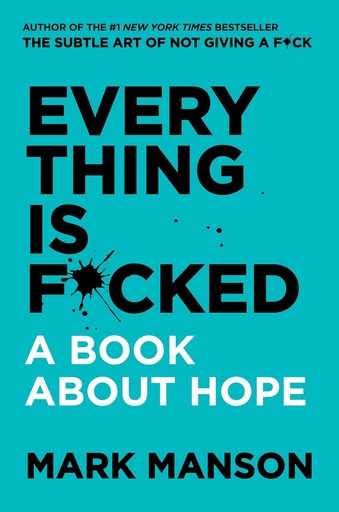 [9780062888433] EVERYTHING IS F*CKED (HARDBACK)