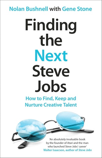 [9781472214652] FINDING THE NEXT STEVE JOBS : HOW TO FIND, KEEP & NURTURE CREATIVE TALENT