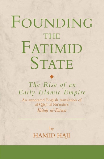 [9781850438854] FOUNDING THE FATIMID STATE