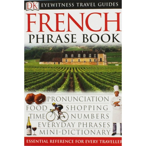[9780751369861] FRENCH EYEWITNESS TRAVEL ,PHRASE BOOK