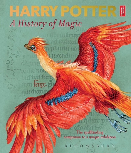 [9781526607072] HARRY POTTER - A HISTORY OF MAGIC : THE BOOK OF THE EXHIBITION