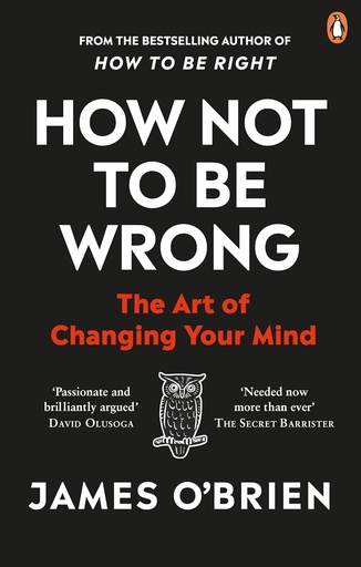[9780753557716] HOW NOT TO BE WRONG : THE ART OF CHANGING YOUR MIND (N.E)