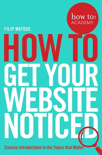 [9781509814497] HOW TO GET YOUR WEBSITE NOTICED