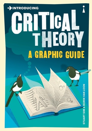 [9781848310599] INTRODUCING CRITICAL THEORY : A GRAPHIC GUIDE