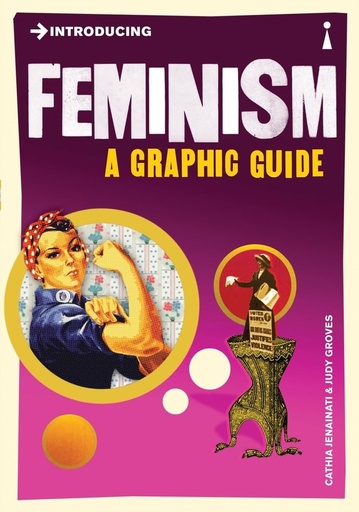 [9781848311213] INTRODUCING FEMINISM : A GRAPHIC GUIDE
