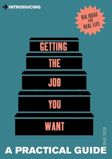 [9781848315068] INTRODUCING GETTING THE JOB YOU WANT : A PRACTICAL GUIDE