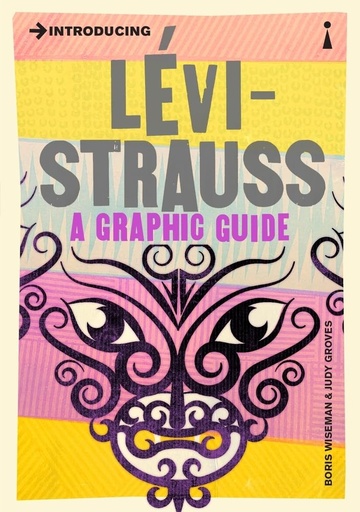 [9781848316935] INTRODUCING LEVI-STRAUSS : A GRAPHIC GUIDE