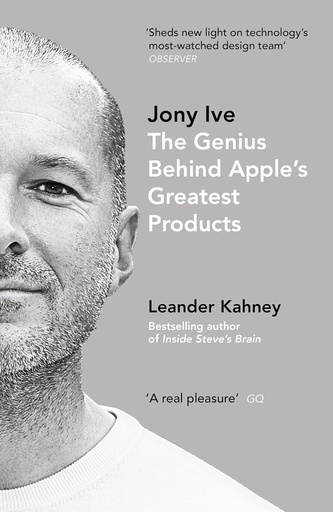 [9780670923243] JONY IVE: THE GENIUS BEHIND APPLE'S GREATEST PRODUCTS