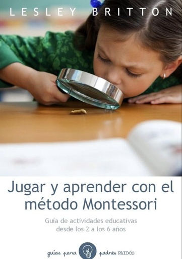 [9788449328893] JUGAR Y APRENDER CON EL METODO MONTESSORI