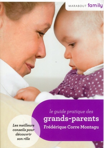 [9782501083201] LE GUIDE PRATIQUE DES GRANDS-PARENTS