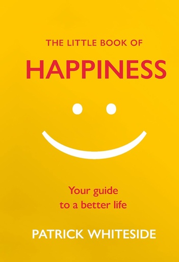 [9781846045615] LITTLE BOOK OF HAPPINESS (HARDBACK)