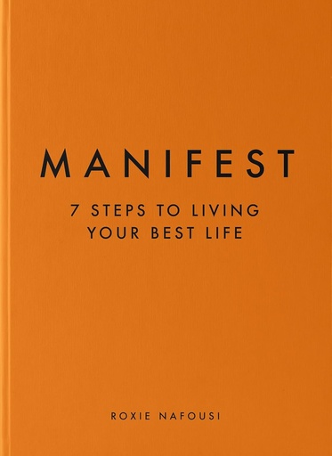 [9780241539590] MANIFEST : 7 STEPS TO LIVING YOUR BEST LIFE (HARDBACK)