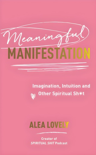 [9781837822874] MEANINGFUL MANIFESTATION