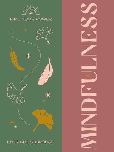 [9781841815558] MINDFULNESS (FIND YOUR POWER) HARDBACK