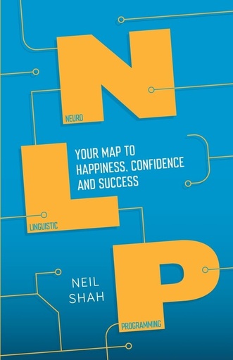 [9781848319523] NLP : YOUR ROADMAP TO HAPPINESS, CONFIDENCE & SUCCESS